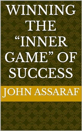 Winning the “inner game” of success