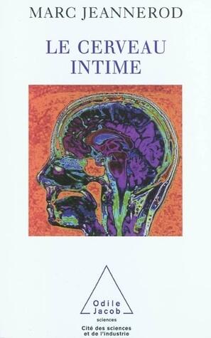 Intimate Brain / Le Cerveau intime