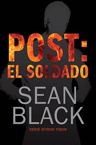 Post: El Soldado (Byron Tibor 1)
