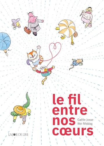 Le Fil Entre Nos Coeurs