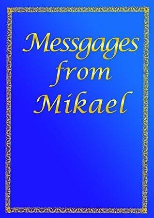 Messages from Mikael