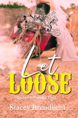 Let Loose (Discreet Cover): Dyslexia Friendly Font