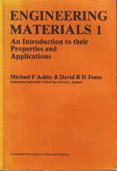 Engineering Materials; An Introduction to their Properties and Applications