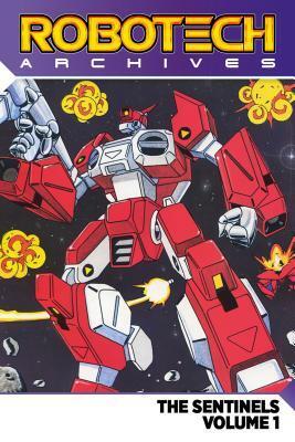 Robotech Archives: The Sentinels Vol.1