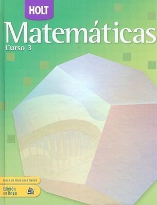 Holt Mathematics Course 3: Spanish Student Edition 2007