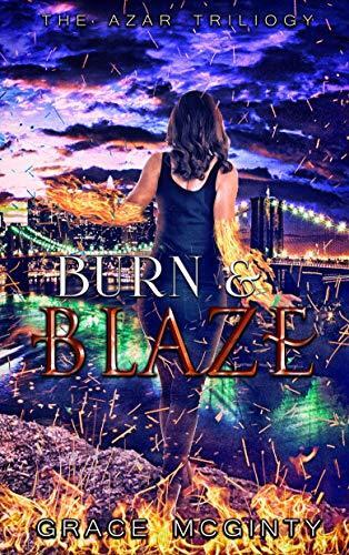 Burn and Blaze