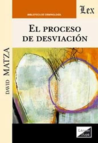 PROCESO DE DESVIACION, EL