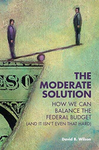 The Moderate Solution: How We Can Balance the Federal Budget