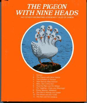 The pigeon with nine heads: And other fascinating legendary tales of Samoa