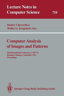 Computer Analysis of Images and Patterns: 5th International Conference, CAIP '93 Budapest, Hungary, September 13-15, 1993 Proceedings
