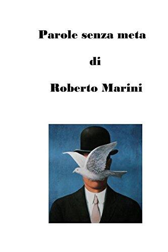 Parole senza meta: Quaderni 1984/88 (Roberto Marini)