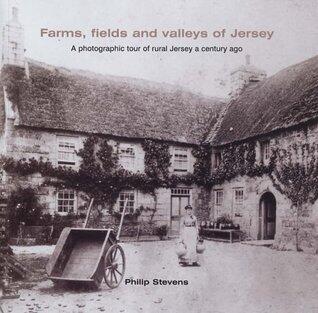 Farms, Fields and Valleys of Jersey