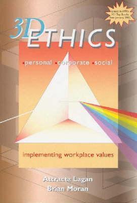Three Dimensional Ethics: Implementing Workplace Values