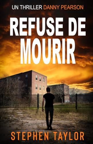 Refuse de Mourir (La Série Danny Pearson)