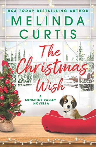 The Christmas Wish: A Sunshine Valley novella