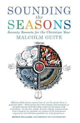 Sounding the Seasons: Poetry for the Christian Year (Malcolm Guite)