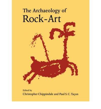 The Archaeology of Rock-Art
