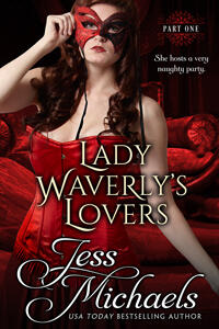 Lady Waverly's Lovers: Part One