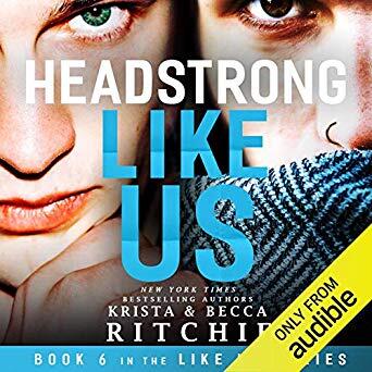 Headstrong Like Us
