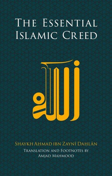 The Essential Islamic Creed
