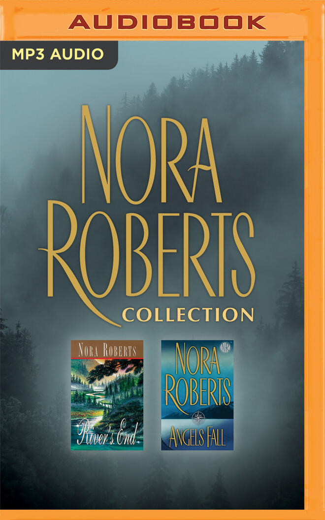 Nora Roberts - Collection: River's End / Angels Fall