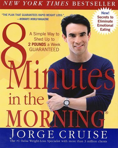 8 Minutes in the Morning: A Simple Way to Shed up to 2 Pounds a Week Guaranteed