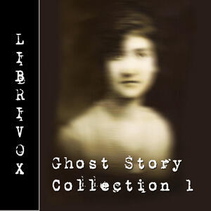 LibriVox Short Ghost and Horror Story Collection