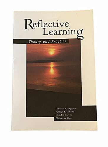 Reflective Learning: Theory and Practice
