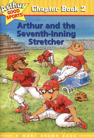 Arthur and the Seventh Inning Stretcher