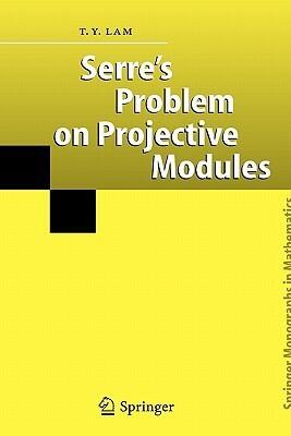 Serre's Problem on Projective Modules