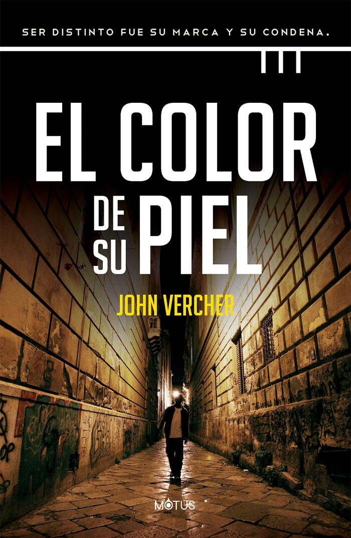 El color de su piel (versión española): Ser distinto fue su marca y su condena (Motus nº 3)