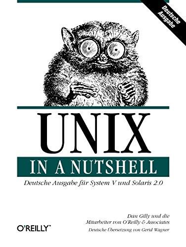Unix In A Nutshell: Deutsche Ausgabe Für System V Bis Release 4 Und Solaris 2.0