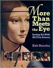 More Than Meets the Eye: Seeing Art with All Five Senses