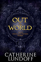 Out of This World: Queer Speculative Fiction Stories