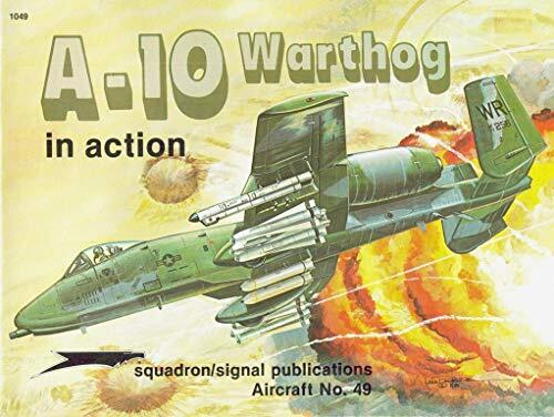 A-10 Warthog in Action (Aircraft No. 49)
