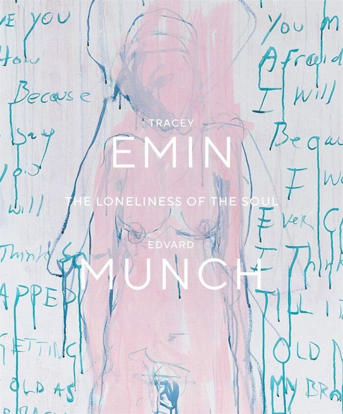 Tracey Emin / Edvard Munch. The Loneliness of the Soul (Hardback) /anglais