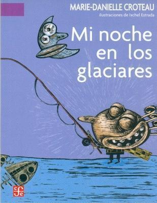 Mi noche en los glaciares