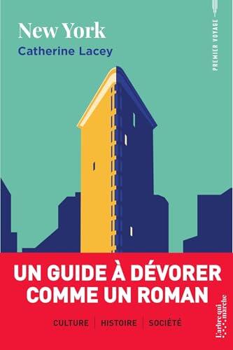 New York - Un guide à dévorer comme un roman (Premier voyage)
