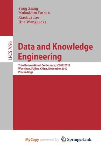 Data and Knowledge Engineering: Third International Conference, ICDKE 2012, Wuyishan, China, November 21-23, 2012, Proceedings