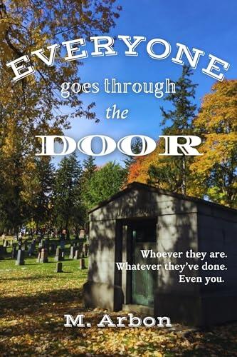 Everyone Goes Through the Door