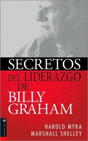 Secretos Del Liderazgo De Billy Graham