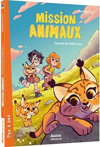 Mission animaux - Sauvons les bébés lynx