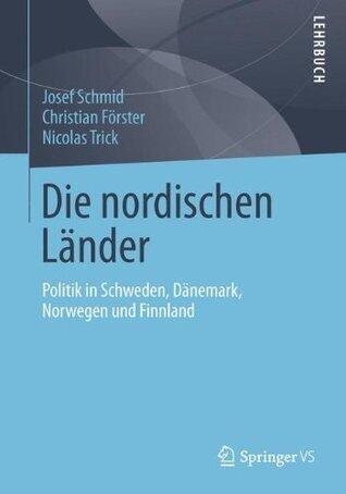 Die nordischen Länder: Politik in Schweden, Dänemark, Norwegen und Finnland