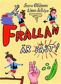 Frallan är bäst