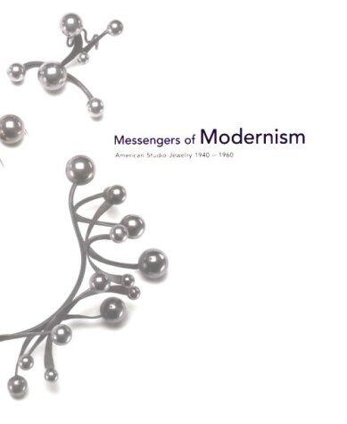 Messengers of Modernism: American Studio Jewelry, 1940-1960