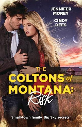 The Coltons of Montana: Risk/the Librarian's Secret Scandal/Dr Colton's High-Stakes Fiance