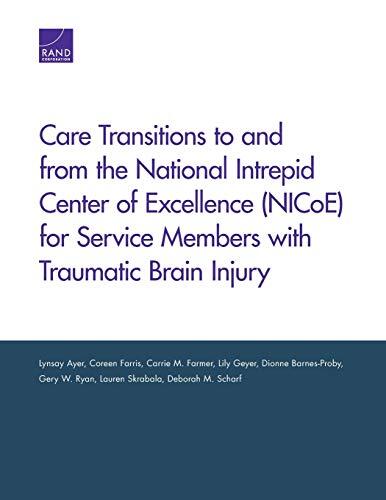 Care Transitions to and from the National Intrepid Center of Excellence (NICoE) for Service Members with Traumatic Brain Injury