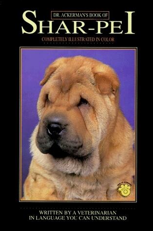 Dr. Ackerman's Book of the Shar-Pei