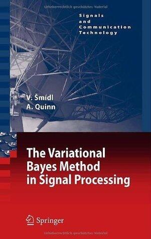 The Variational Bayes Method in Signal Processing