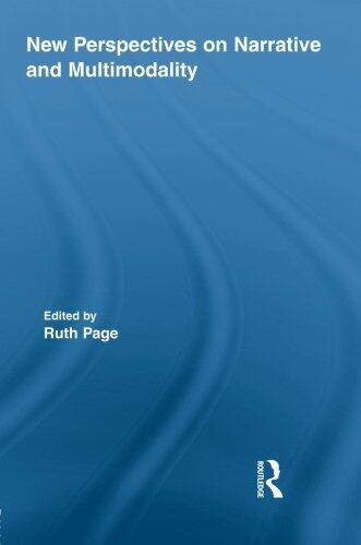 New Perspectives on Narrative and Multimodality (Routledge Studies in Multimodality)
